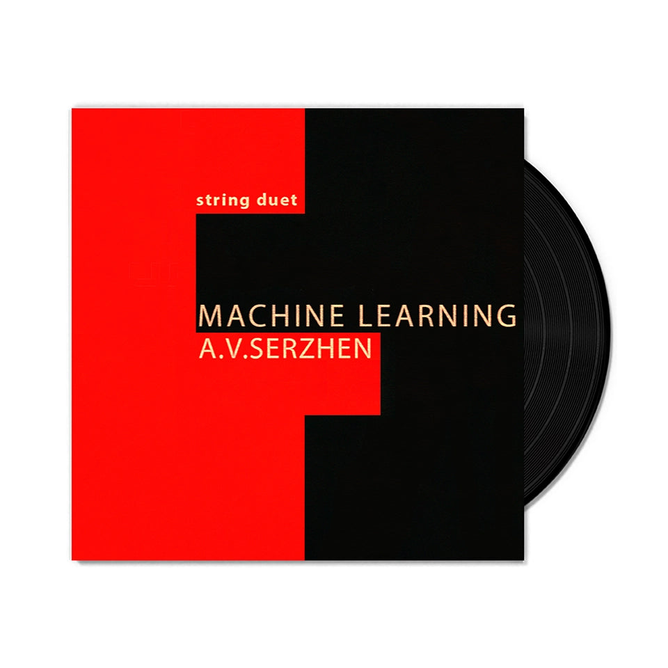 A.V.Serzhen // Machine Learning-String Duet For Viola & Cello (2015) | Copyright License